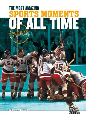cover image of Most Amazing Sports Moments of All Time